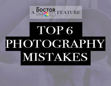 BAD PHOTOS – 6 BIG MISTAKES YOU MIGHT BE MAKING!
